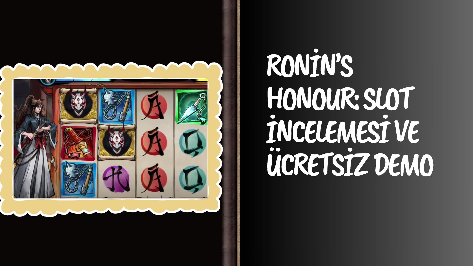 Ronin’s Honour: Slot incelemesi