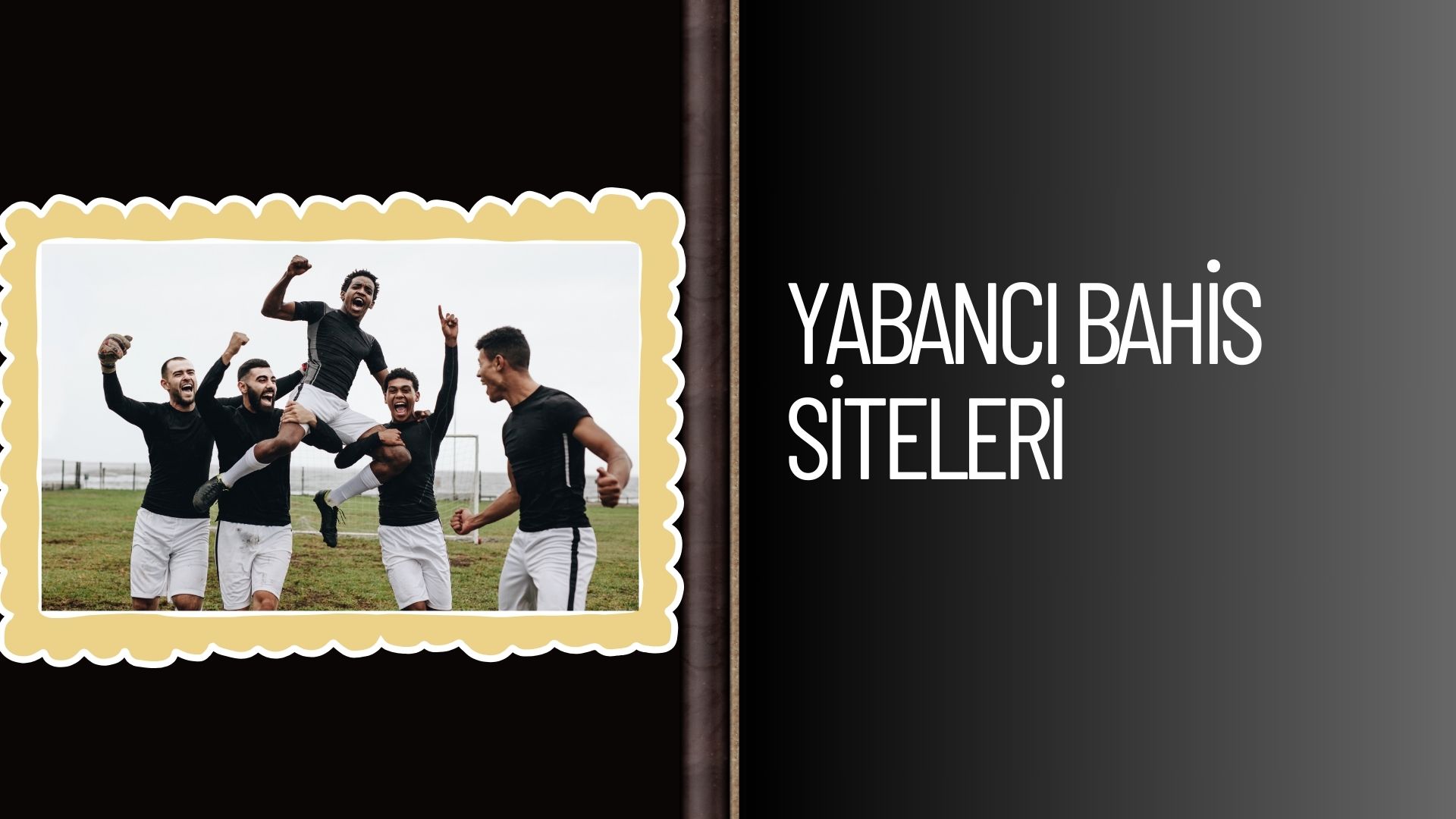 Yabancı Bahis Siteleri
