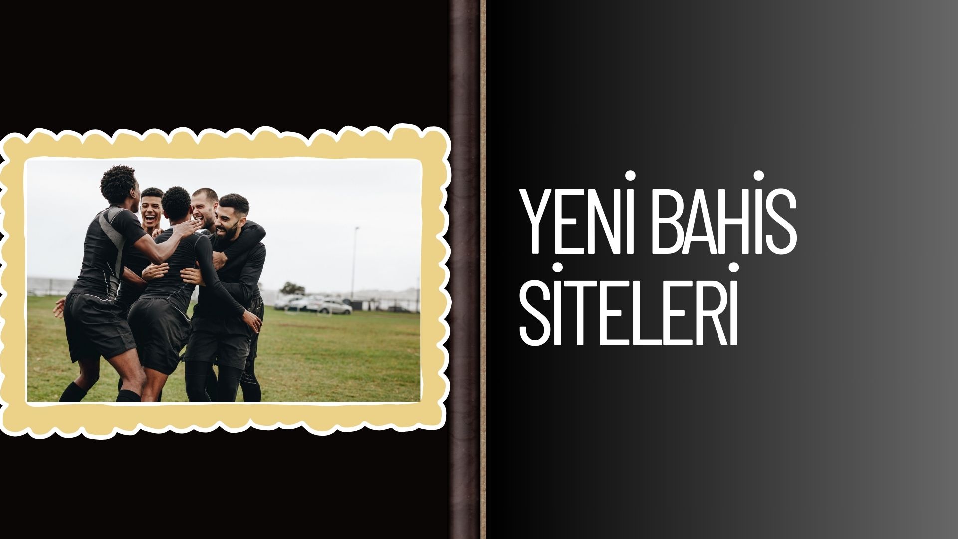 Yeni Bahis Siteleri